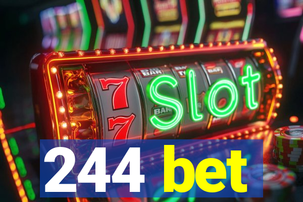 244 bet